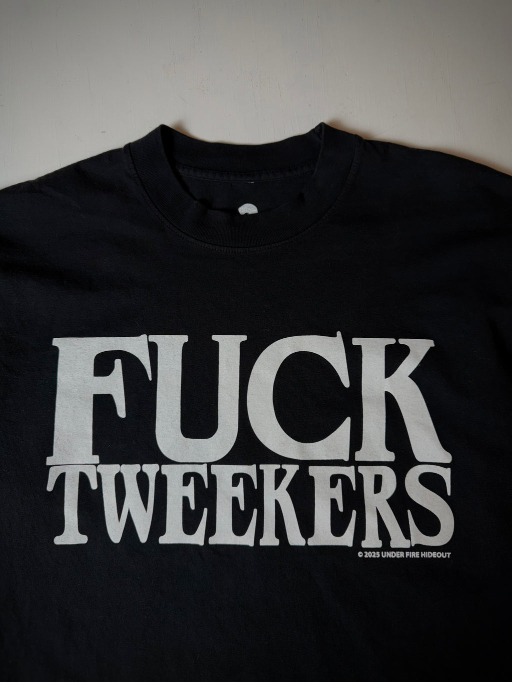 FUCK TWEEKERS TEE